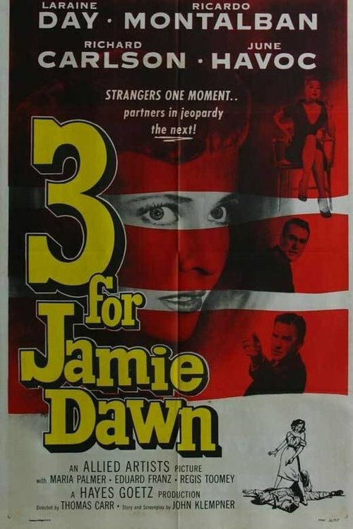 Смотреть фильм Three for Jamie Dawn (1956) онлайн в хорошем качестве SATRip