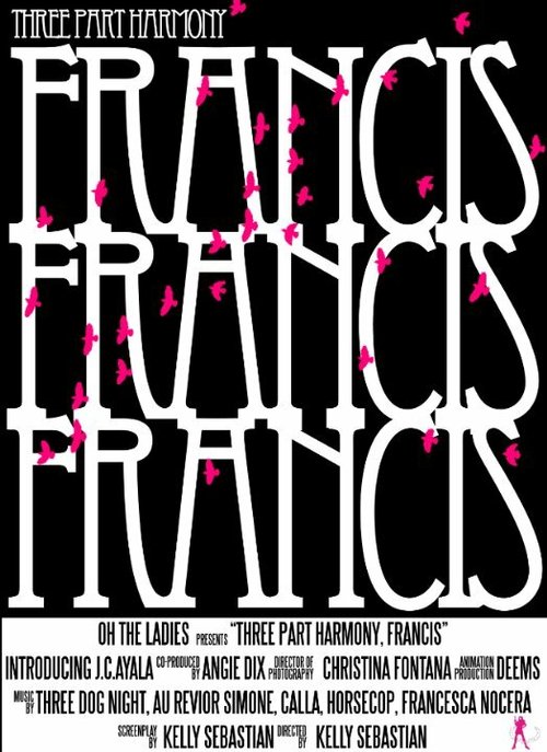 Смотреть фильм Three Part Harmony, Part One: Francis (2008) онлайн 
