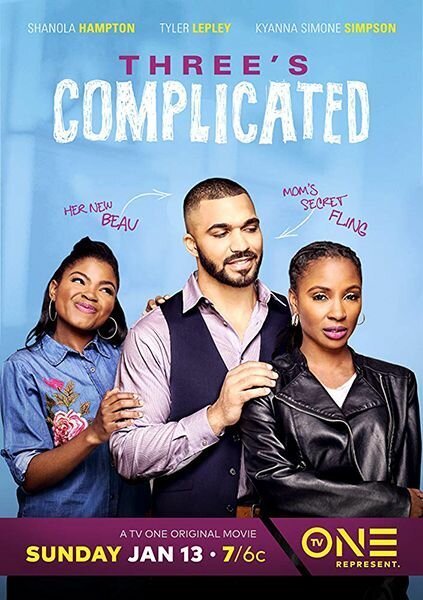 Смотреть фильм Three's Complicated (2019) онлайн 