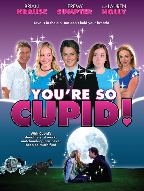 Смотреть фильм Ты такой Амур / You're So Cupid! (2010) онлайн в хорошем качестве HDRip