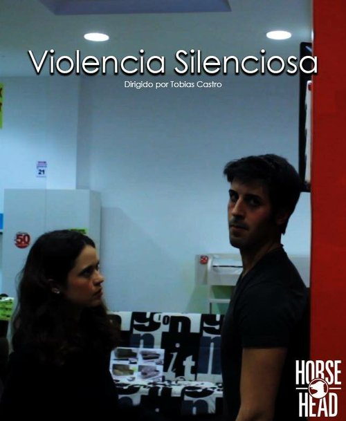 Смотреть фильм Тихое насилие / Violencia Silenciosa (2014) онлайн 