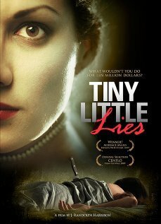 Смотреть фильм Tiny Little Lies (2008) онлайн в хорошем качестве HDRip