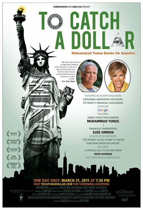Смотреть фильм To Catch a Dollar: Muhammad Yunus Banks on America (2010) онлайн в хорошем качестве HDRip