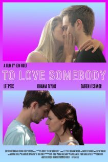Смотреть фильм To Love Somebody (2014) онлайн в хорошем качестве HDRip