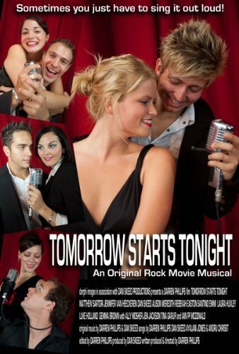 Смотреть фильм Tomorrow Starts Tonight (2011) онлайн в хорошем качестве HDRip