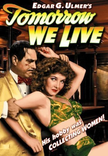 Смотреть фильм Tomorrow We Live (1942) онлайн в хорошем качестве SATRip