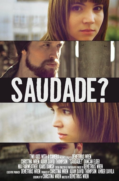 Смотреть фильм Тоска? / Saudade? (2012) онлайн в хорошем качестве HDRip