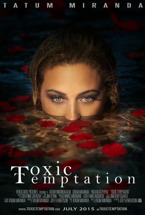 Смотреть фильм Toxic Temptation (2016) онлайн 