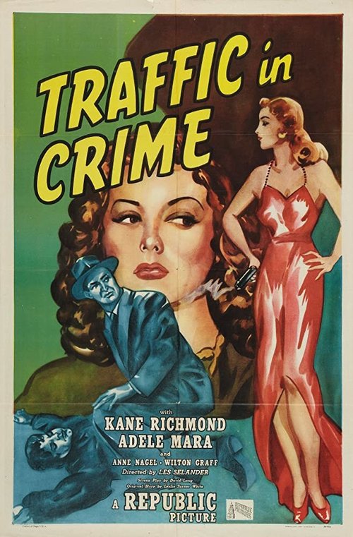 Смотреть фильм Traffic in Crime (1946) онлайн в хорошем качестве SATRip