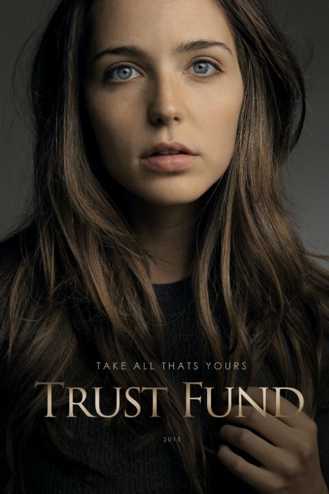 Смотреть фильм Трастовый фонд / Trust Fund (2016) онлайн в хорошем качестве CAMRip