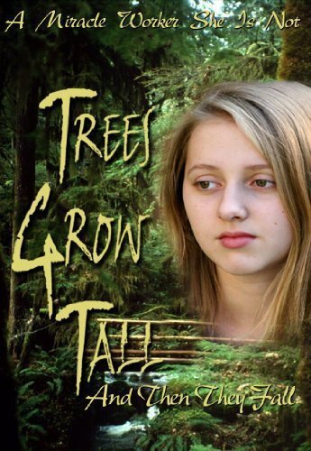 Смотреть фильм Trees Grow Tall and Then They Fall (2005) онлайн в хорошем качестве HDRip