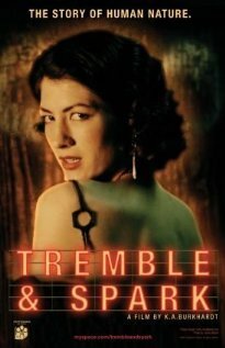 Смотреть фильм Tremble & Spark (2009) онлайн 