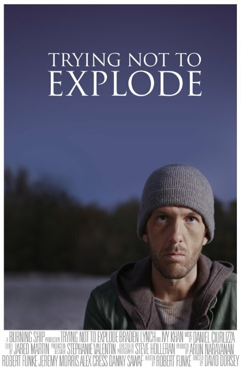 Смотреть фильм Trying Not To Explode (2015) онлайн 