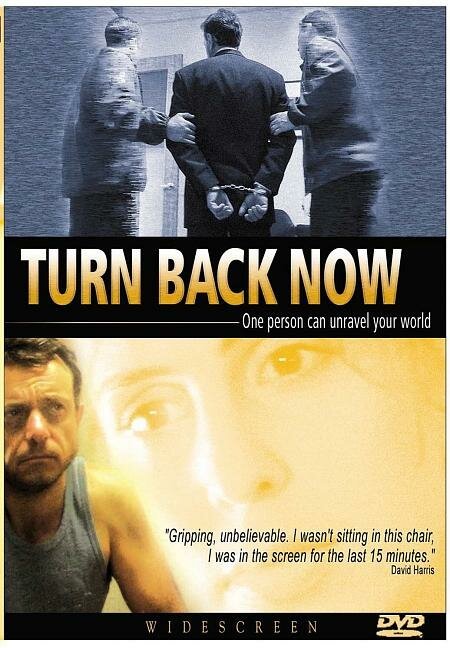 Смотреть фильм Turn Back Now (2004) онлайн 
