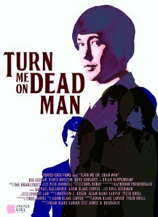 Смотреть фильм Turn Me On, Dead Man (2009) онлайн в хорошем качестве HDRip