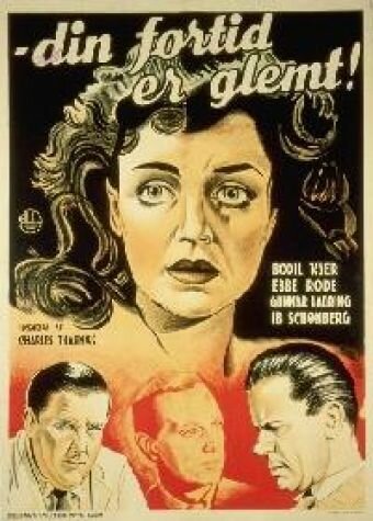 Смотреть фильм Твоё прошлое забыто / Din fortid er glemt (1949) онлайн в хорошем качестве SATRip