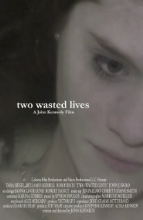 Смотреть фильм Two Wasted Lives (2011) онлайн в хорошем качестве HDRip