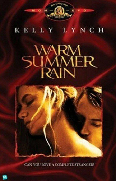 Смотреть фильм Тёплый летний дождь / Warm Summer Rain (1989) онлайн в хорошем качестве SATRip