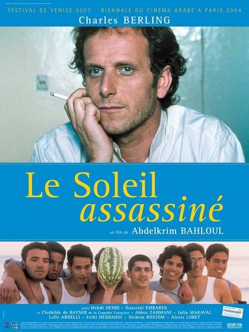 Смотреть фильм Убитое солнце / Le soleil assassiné (2003) онлайн в хорошем качестве HDRip