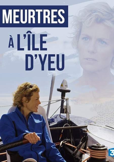 Смотреть фильм Убийства на острове Йе / Meurtres à l'Île d'Yeu (2015) онлайн в хорошем качестве HDRip