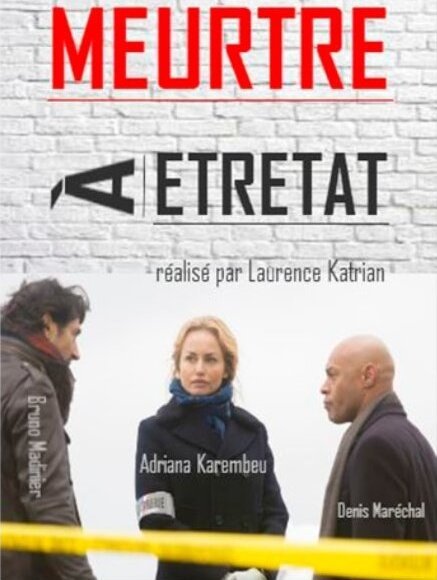 Смотреть фильм Убийство в Этрета / Meurtres à Étretat (2015) онлайн в хорошем качестве HDRip
