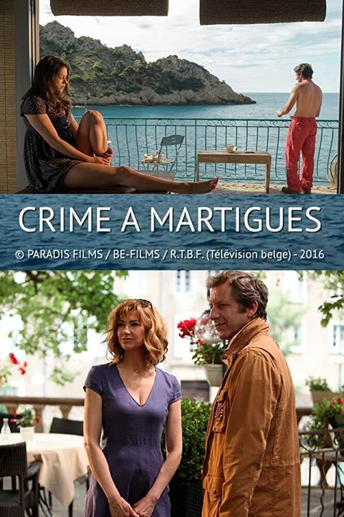 Смотреть фильм Убийство в Мартиге / Crime à Martigues (2016) онлайн в хорошем качестве CAMRip