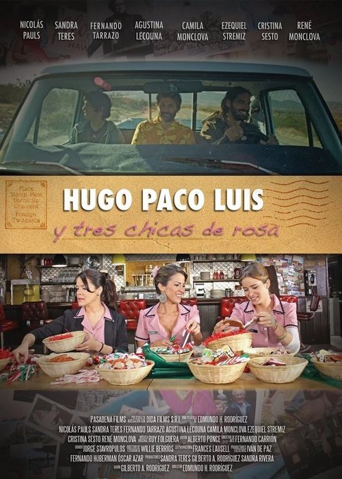 Смотреть фильм Уго, Пако, Луис и три девочки в розовом / Hugo Paco Luis y tres chicas de rosa (2013) онлайн в хорошем качестве HDRip