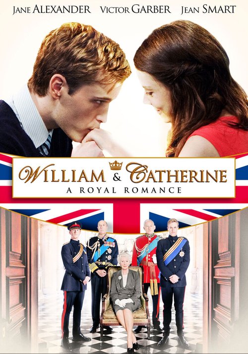 Смотреть фильм Уильям и Кэтрин / William & Catherine: A Royal Romance (2011) онлайн в хорошем качестве HDRip