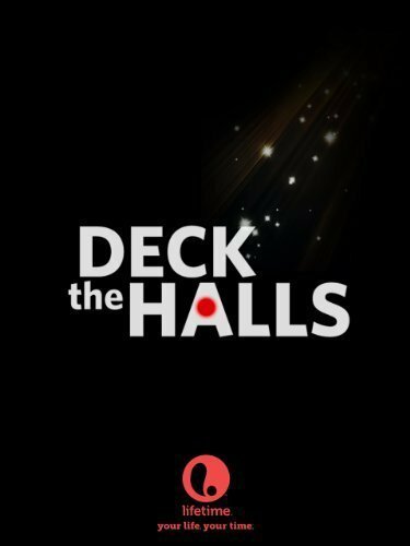 Смотреть фильм Украсить залы / Deck the Halls (2005) онлайн в хорошем качестве HDRip