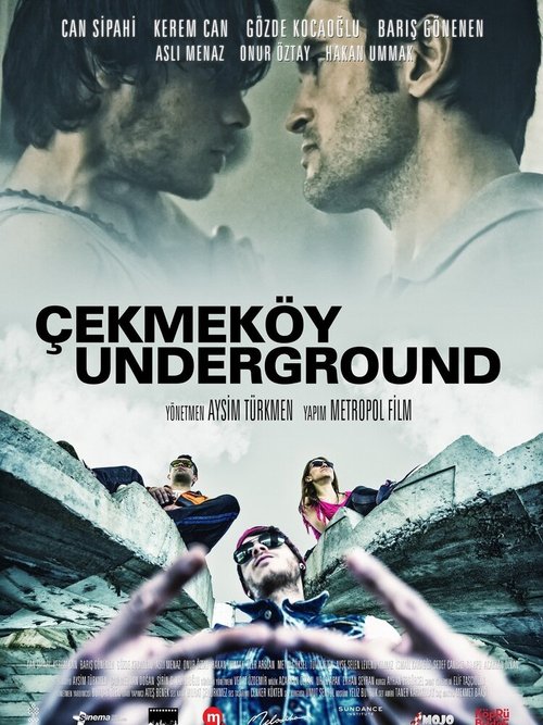 Смотреть фильм Уличная жизнь Чекмекёй / Çekmeköy Underground (2015) онлайн в хорошем качестве HDRip