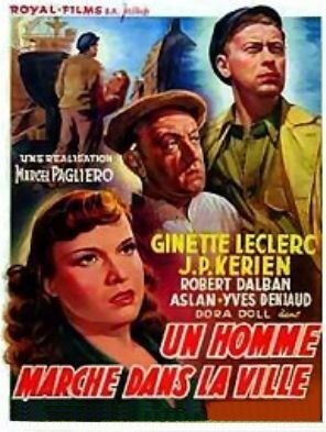 Смотреть фильм Un homme marche dans la ville (1950) онлайн в хорошем качестве SATRip