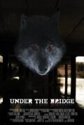 Смотреть фильм Under the Bridge (2011) онлайн в хорошем качестве HDRip