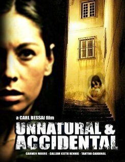 Смотреть фильм Unnatural & Accidental (2006) онлайн в хорошем качестве HDRip