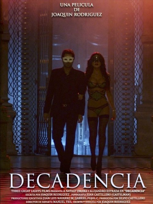 Смотреть фильм Упадок / Decadencia (2015) онлайн в хорошем качестве HDRip