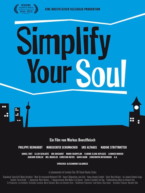 Смотреть фильм Упростите вашу душу / Simplify Your Soul (2014) онлайн в хорошем качестве HDRip
