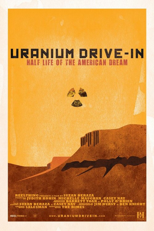 Смотреть фильм Uranium Drive-In (2013) онлайн в хорошем качестве HDRip