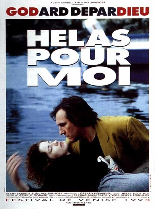 Смотреть фильм Увы, мне... / Hélas pour moi (1993) онлайн в хорошем качестве HDRip