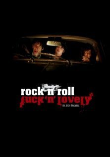 Смотреть фильм Ужасный и прекрасный рок-н-ролл / Rock and Roll Fuck'n'Lovely (2013) онлайн в хорошем качестве HDRip