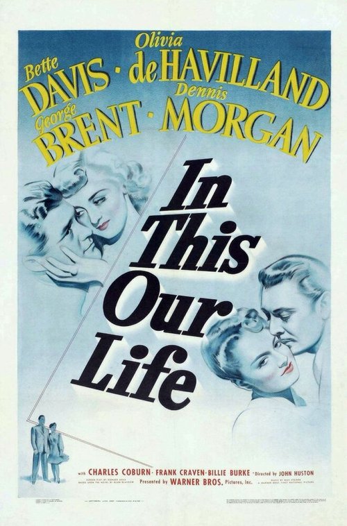 Смотреть фильм В этом наша жизнь / In This Our Life (1942) онлайн в хорошем качестве SATRip