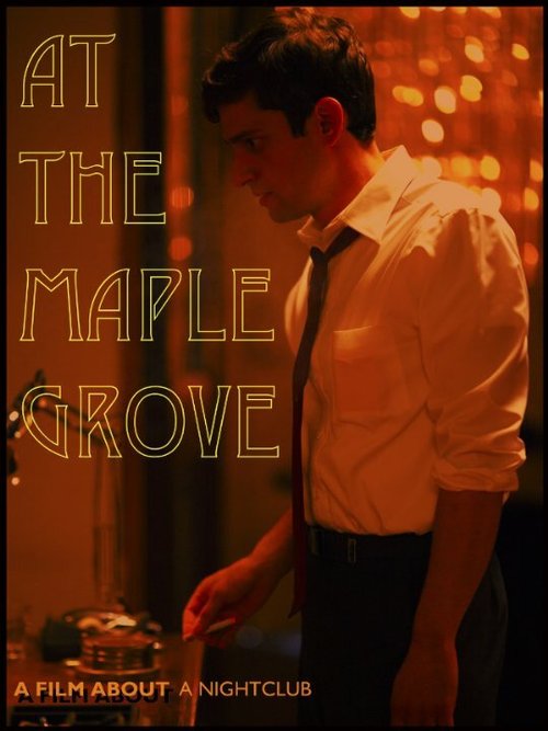 Смотреть фильм В Мэйпл-Гроув / At the Maple Grove (2014) онлайн в хорошем качестве HDRip