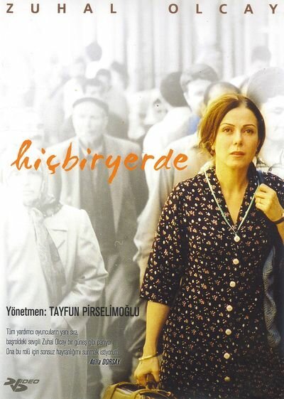 Смотреть фильм В нигде / Hiçbiryerde (2002) онлайн в хорошем качестве HDRip