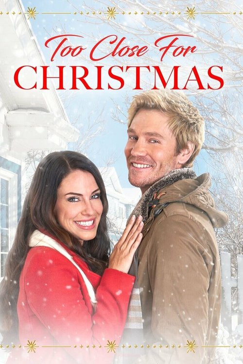 Смотреть фильм В преддверии Рождества / Too Close for Christmas (2020) онлайн в хорошем качестве HDRip