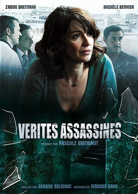 Смотреть фильм Vérités assassines (2007) онлайн в хорошем качестве HDRip