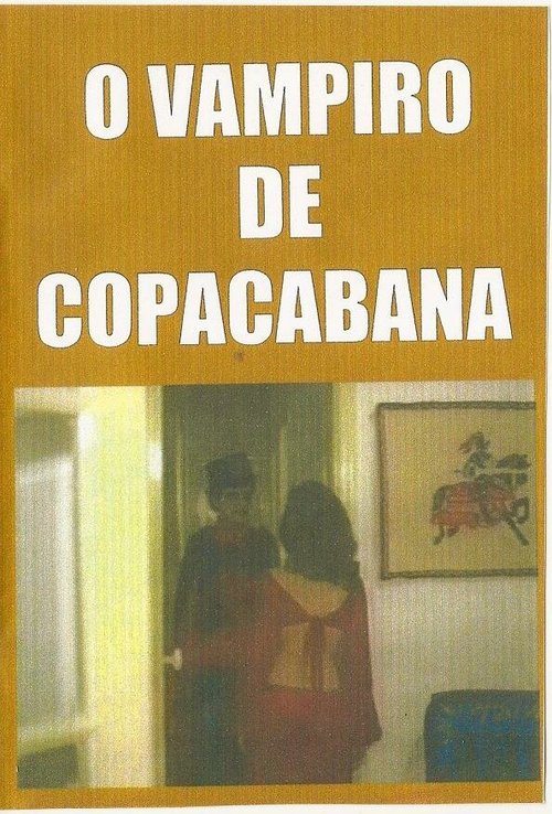 Смотреть фильм Вампир из Копакабана / O Vampiro de Copacabana (1976) онлайн в хорошем качестве SATRip