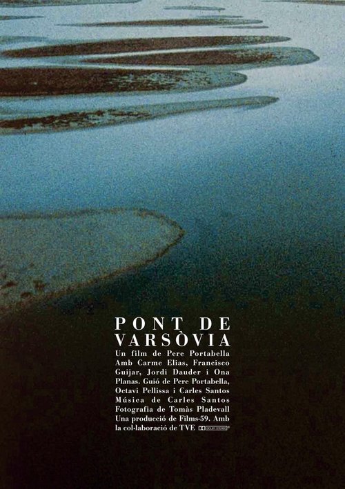 Смотреть фильм Варшавский мост / Pont de Varsòvia (1989) онлайн в хорошем качестве SATRip