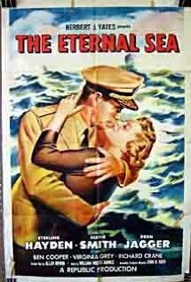Смотреть фильм Вечное море / The Eternal Sea (1955) онлайн в хорошем качестве SATRip