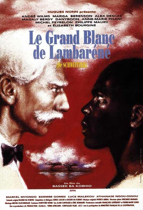 Смотреть фильм Великий Белый из Ламбарене / Le grand blanc de Lambaréné (1995) онлайн в хорошем качестве HDRip