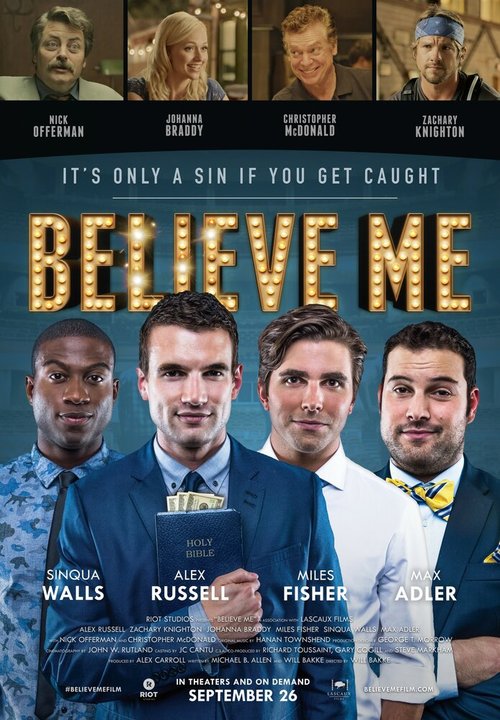 Смотреть фильм Верь мне / Believe Me (2014) онлайн в хорошем качестве HDRip