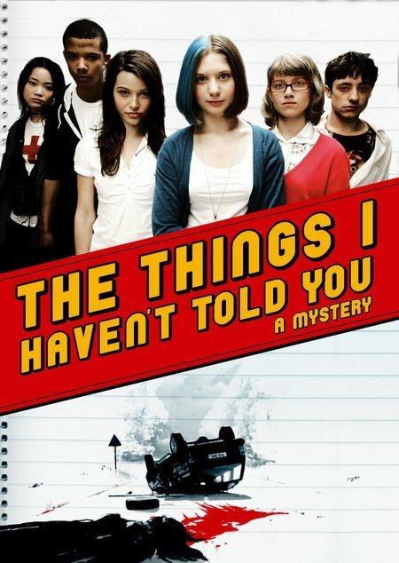 Смотреть фильм Вещи, о которых я тебе не сказал / The Things I Haven't Told You (2008) онлайн в хорошем качестве HDRip