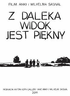 Смотреть фильм Вид издалека прекрасен / Z daleka widok jest piekny (2011) онлайн в хорошем качестве HDRip